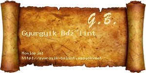 Gyurgyik Bálint névjegykártya